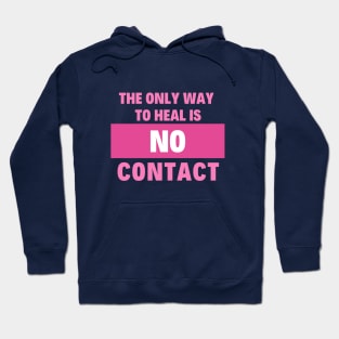 No Contact Healing Hoodie